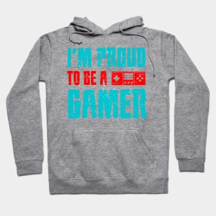 I Am Proud To Be A Gamer Hoodie